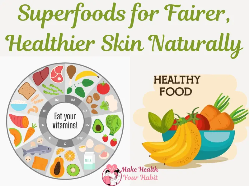 Foods for Fair Skin